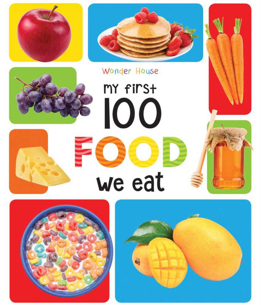 My First 100 Food We Eat