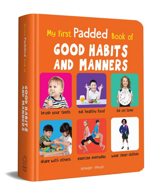 My First Padded Book Of Good Habits And Manners