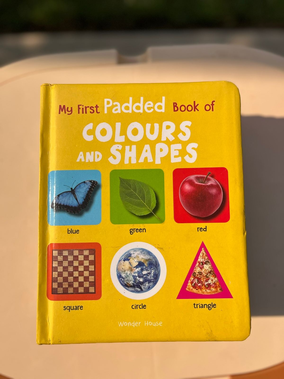 My First Padded Book Of Colours And Shapes